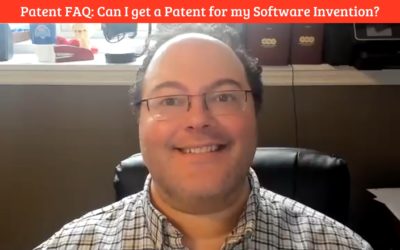Video Blog 31: Patent FAQ: Can I get a Patent on my Software Invention?